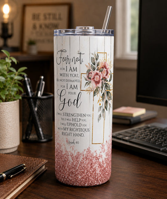 Fear Not, For I Am With You